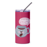 Cute Coffee Mug Tumbler, Everybody Loves Me Tumbler, Coffee Lover Gift, Kawaii Tumbler, Drinkware Tumbler, Cute Tumbler, Pink Tumbler - Tawshia